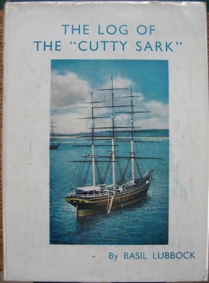 Log of the Cutty Sark by Basil Lubbock