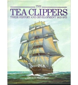 Tea Clippers Their History and Development